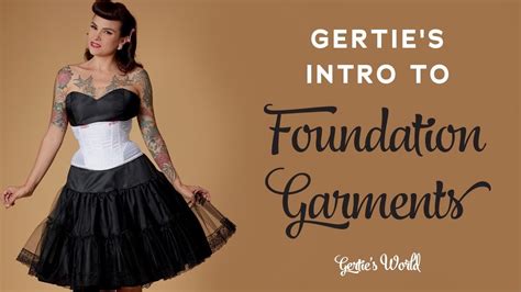 Gerties Intro To Foundation Garments Youtube