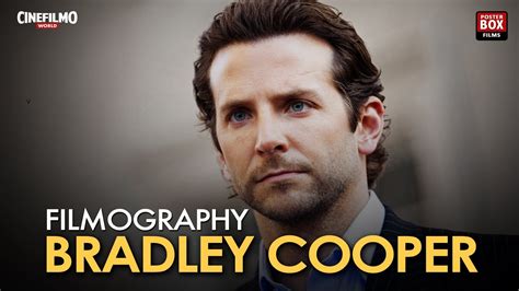 Bradley Cooper Filmography All Movies Upto 2020 Youtube