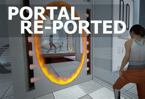 Portal Re Ported The First Slice Mod Moddb