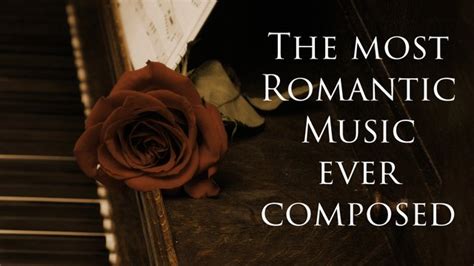 These Are The Most Romantic Pieces Of Classical Music Ever Written Classic Fm