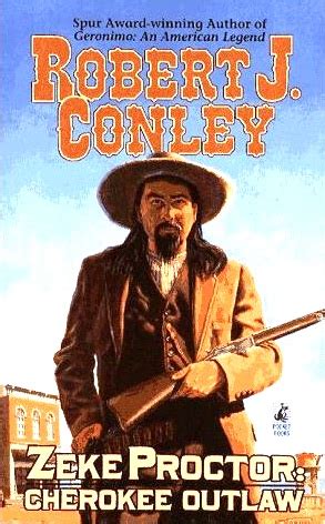 Buddies in the Saddle: Robert J. Conley, Zeke Proctor ...