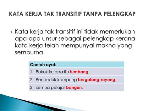 Selain itu, kata kerja adalah kelas kata yang ada umumnya menempati fungsi predikat, contohnya kata kakak sebagai objek dan kata motor sebagai pelengkap. PPT - PROGRAM PENSISWAZAHAN GURU (PPG) Frasa Kerja (FK ...