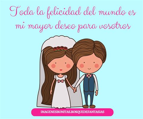 FELICITACIONES DE BODA ® Imágenes y tarjetas con frases