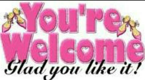The Words You Re Welcome Are Shown In Pink
