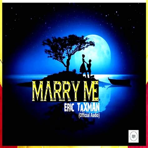 Marry Me Single By Eric Taxman Spotify