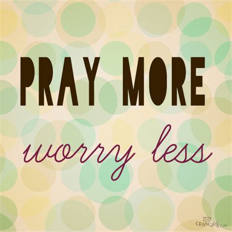 Pray More Worry Less Photophpfbid