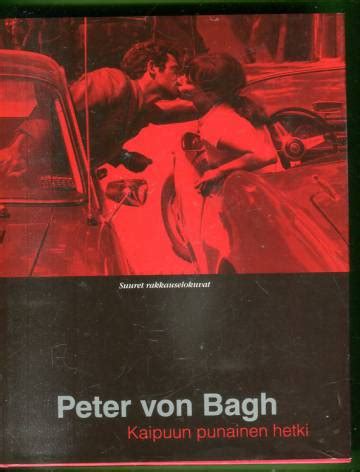 Kaipuun punainen hetki - Suuret rakkauselokuvat - Bagh Peter von ...