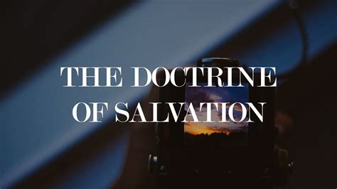 The Doctrine of Salvation - Christ's Commission Fellowship