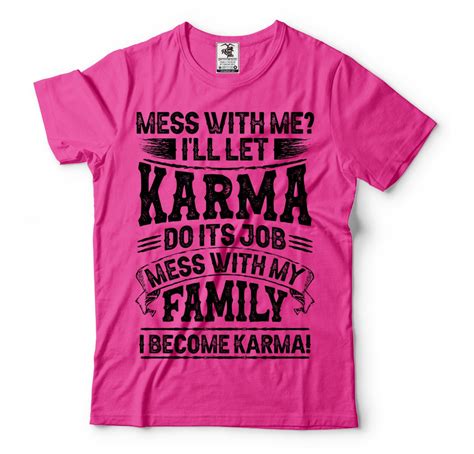 Karma T Shirt Birthday T Cool Graphic T Shirt Etsy