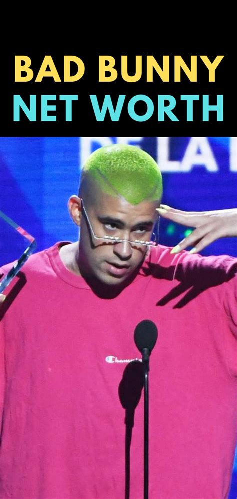 Bad Bunny Is A Puerto Rican Reggaeton Singer Find Out The Net Worth Of