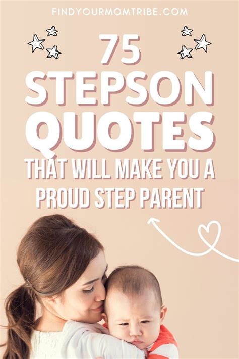 75 Stepson Quotes That Will Make You A Proud Step Parent Step