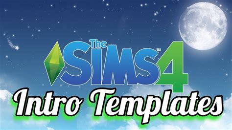 The Sims 4 Intro Templates 2019 Basic Youtube