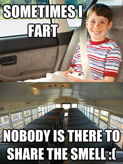 Sometimes I Fart Nobody Is There To Share The Smell Scumbag Seat