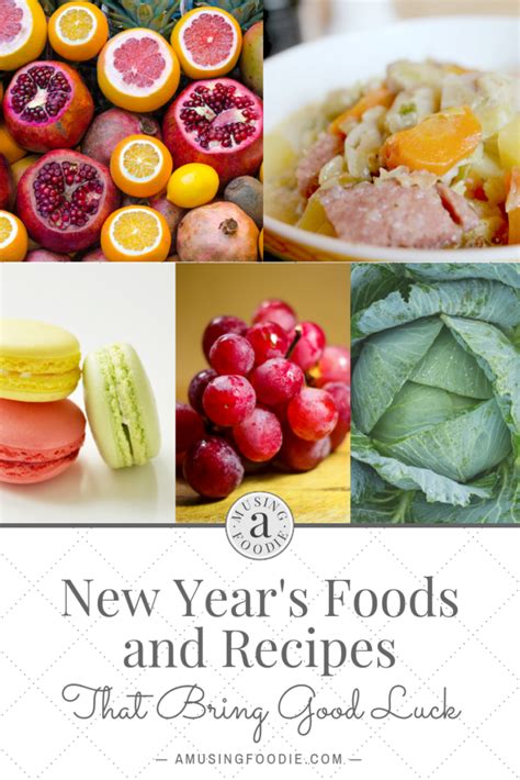 New Years Recipes And Foods That Bring Good Luck Amusing Foodie