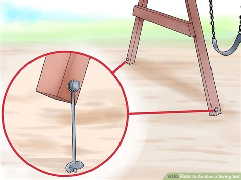 Using 1½ x 27 ed hellanker ground anchors for a metal leg swing set. 3 Ways to Anchor a Swing Set - wikiHow