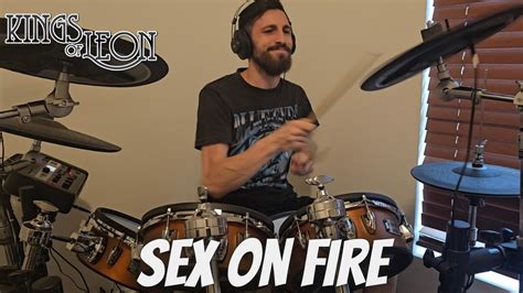 Kings Of Leon Sex On Fire Drum Cover Youtube
