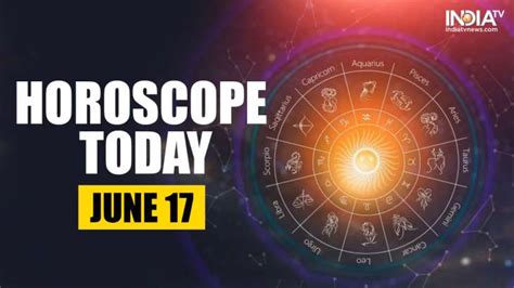 horoscope today june 17 pisces will progress in career know about other zodiac signs