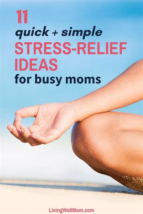 11 Simple Stress Relief Tips For Busy Moms Relax Mind And Body