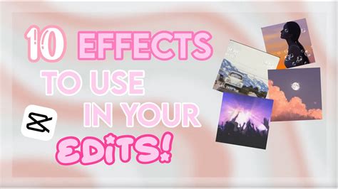 10 Capcut Effects To Use In Your Edits 💕 Foreverxroses Youtube