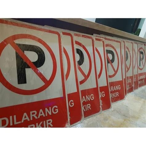 Jual Terlaris Plang Papan Rambu Dilarang Parkir Aluminium X Cm