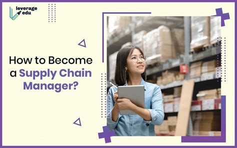 How To Become A Supply Chain Manager Leverage Edu