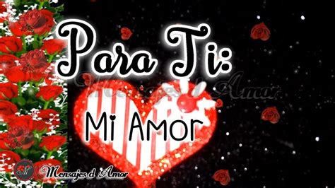 Mensajes De Amor Para Mi Pareja 💖🌹 Video Poema De Amor Con Musica