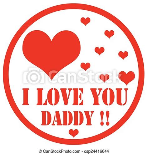 i love you daddy stamp rubber stamp with text i love you daddy vector illustration canstock