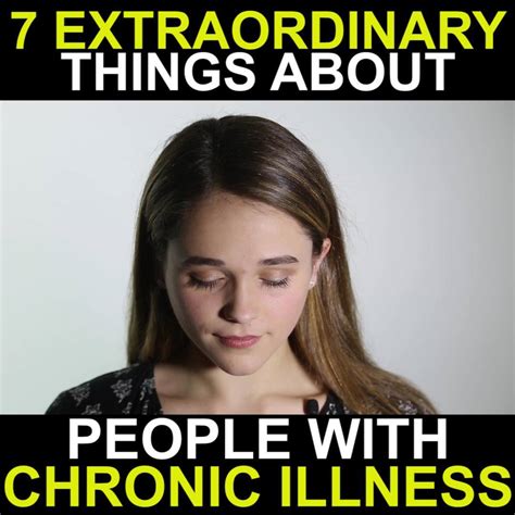 7 extraordinary things about people with chronic illness they live a secret life of