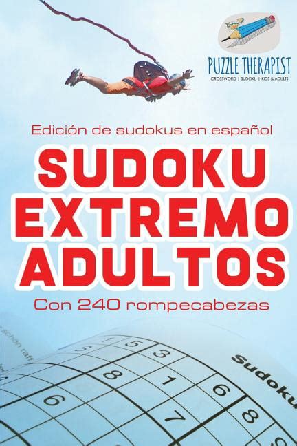 Sudoku Extremo Adultos Edici N De Sudokus En Espa Ol Con