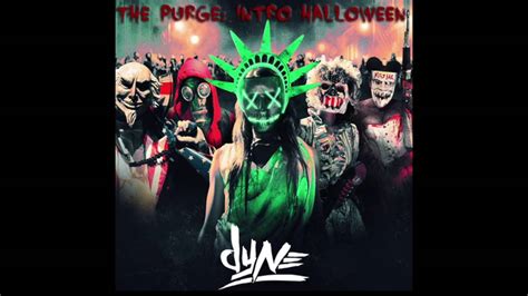 The Purge: Live the Night (Intro Halloween 2016 DYNE Mashup) - YouTube