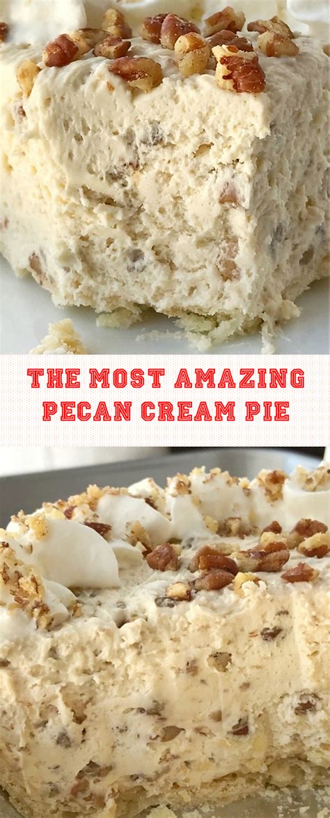The Most Amazing Pecan Cream Pie Zonya Foco Food Recipes