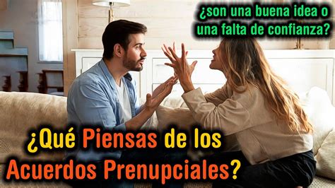 La Verdad detrás de los Acuerdos Prenupciales Necesidad o Desconfianza YouTube