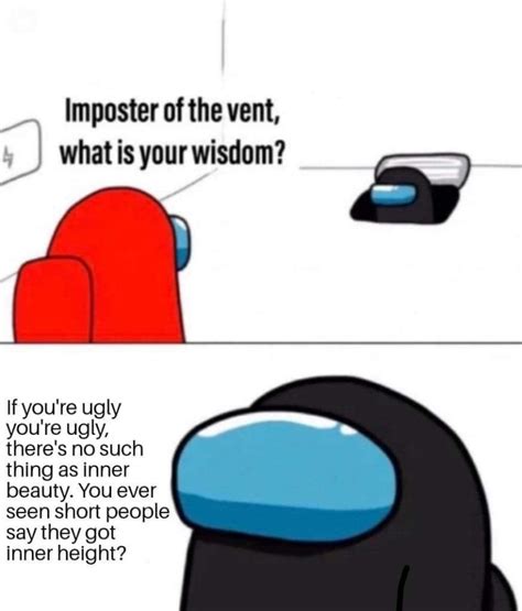 Among Us Meme Imposter Of The Vent What Is Your Wisdom If