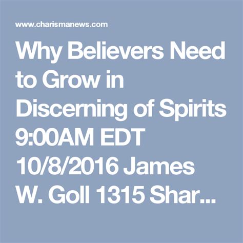 Why Believers Need To Grow In Discerning Of Spirits 900am Edt 108