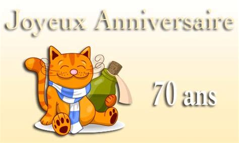 Belle carte souhaits pour souhaiter un joyeux anniversaire 70 ans. Carte anniversaire humour 70 ans chat bouteille