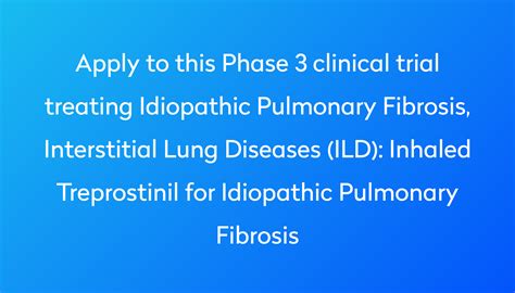Inhaled Treprostinil For Idiopathic Pulmonary Fibrosis Clinical Trial