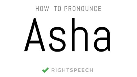 Asha How To Pronounce Asha Indian Girl Name Youtube