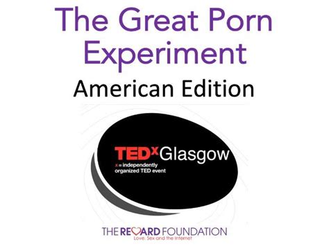 The Great Porn Experiment American Edition Teaching Resources