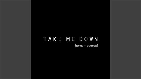 Take Me Down Instrumental Youtube Music