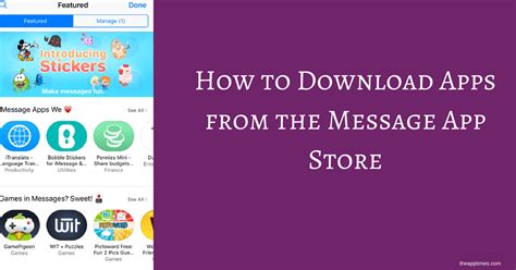 Messenger text messaging app is also fast sharing app. How to Download Apps from the Message App Store - TheAppTimes