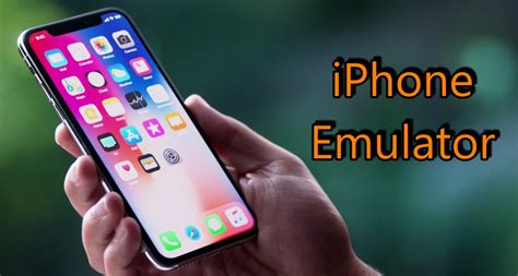 15 Best Ios Emulator For Windows Pc And Mac Os 2019