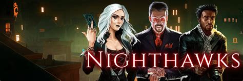 We did not find results for: Nighthawks is a vampiric adventure RPG, set to release in ...