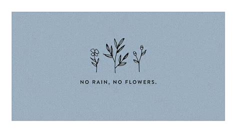 No Rain No Flowers Wallpapers Wallpaper Cave