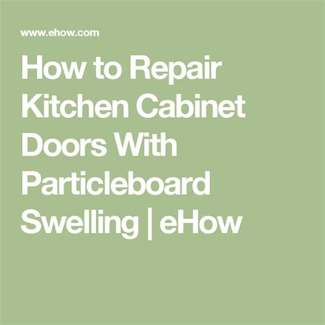 Begin by adjusting your table saw blade to around 1/4″. How to Repair Kitchen Cabinet Doors With Particleboard Swelling | Hunker | Cabinet doors ...