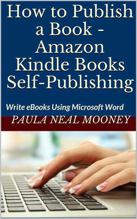 How To Publish A Book Amazon Kindle Books Self Publishing Write