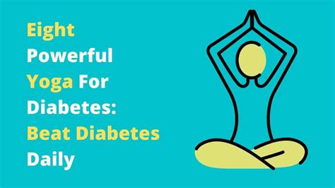 8 Powerful Yoga For Diabetes How To Beat It Biowellbeing