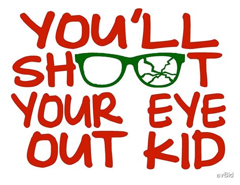 Download "You'll Shoot Your Eye Out Kid" Posters by av8id | Redbubble