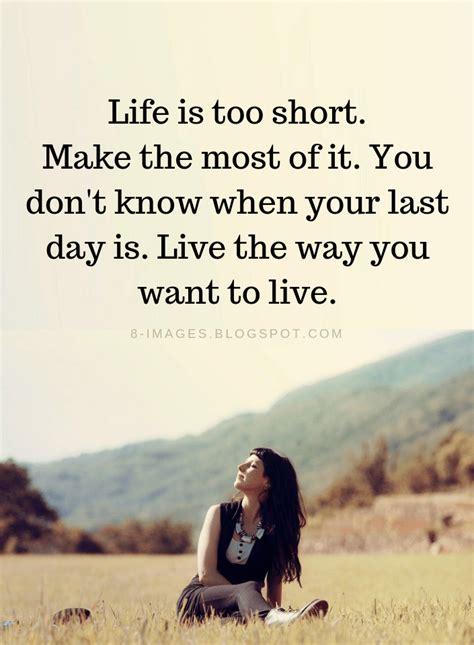 20 Life Is To Short Quotes Best Day Quotes