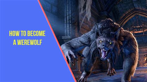 How To Become A Werewolf In Eso Guide Arzyelbuilds