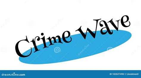 Crime Wave rubber stamp stock vector. Illustration of label - 102627490